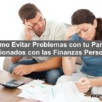 Cómo Evitar Problemas con tu Pareja Relacionados con las Finanzas Personales